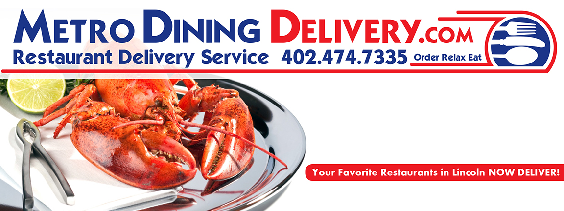 All of your favorite restaurants in Lincoln Now Deliver! Just call Metro Dining Delivery at 402-474-7335 and you have your food fast and at a rate that won't break your wallet! Order-Relax-Eat with Metro Dining Delivery