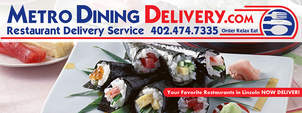 All of your favorite restaurants in Lincoln Now Deliver! Just call Metro Dining Delivery at 402-474-7335 and you have your food fast and at a rate that won't break your wallet! Order-Relax-Eat with Metro Dining Delivery