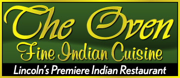 The Oven Northern Indian Cuisine - 201 N. 8th St. - 475-6118 - Lunch Mon-Sat 11:30 - 2:00 Dinner Sun-Thurs 5:30-9:30 & Fri-Sat 5:30-10:30