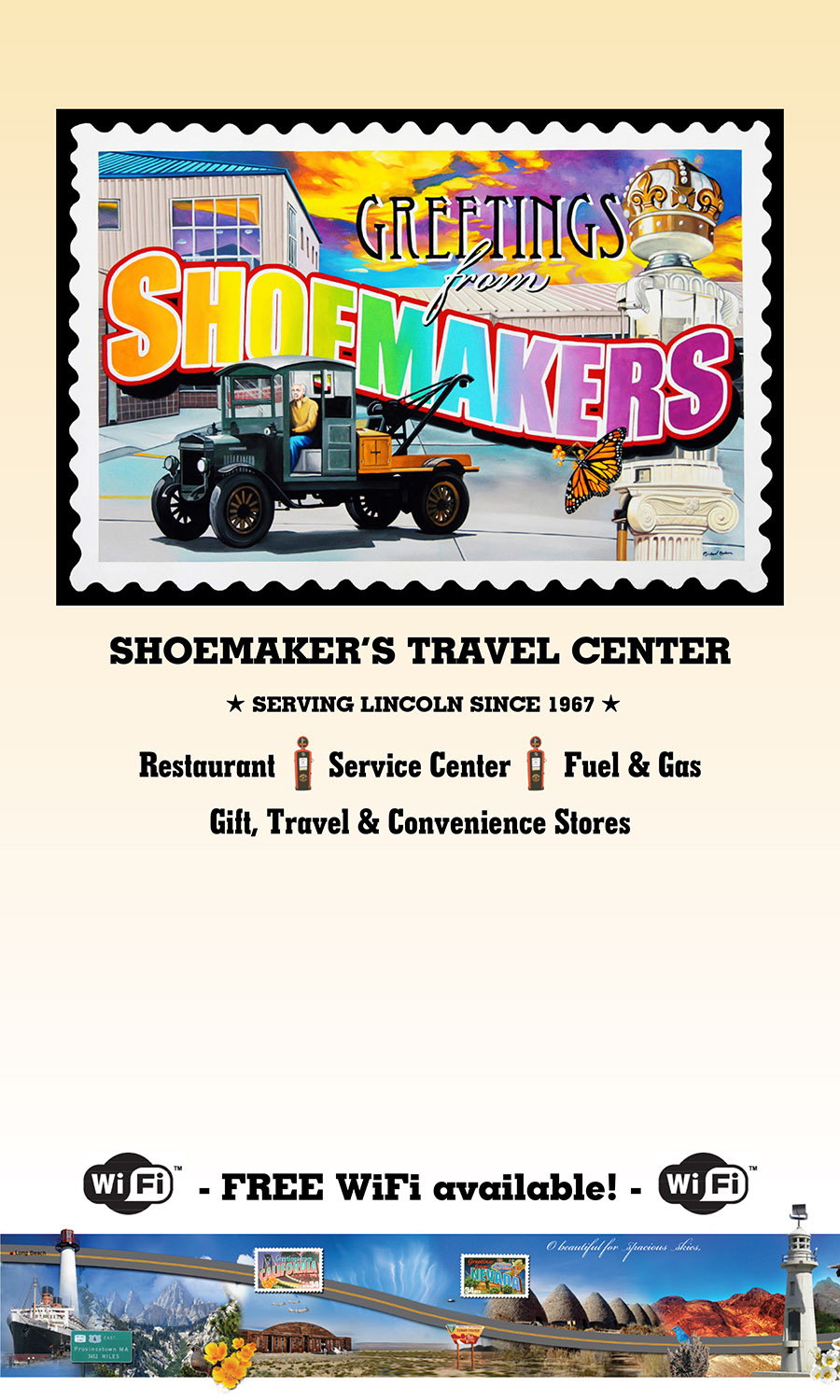 Shoemakers Travel Center Menu - Lincoln Nebraska
SHOEMAKER’S TRAVEL CENTER
SERVING LINCOLN SINCE 1967 
Restaurant  •  Service Center  •  Fuel & Gas
Gift, Travel & Convenience Stores
FREE WiFi available! 