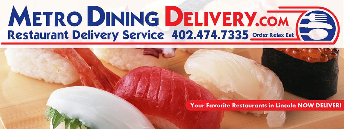 All of your favorite restaurants in Lincoln Now Deliver! Just call Metro Dining Delivery at 402-474-7335 and you have your food fast and at a rate that won't break your wallet! Order-Relax-Eat with Metro Dining Delivery